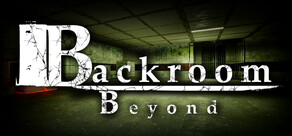 Backroom Beyond