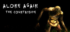 Alone Again: The Countryside