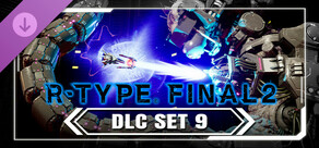 R-Type Final 2 - DLC Set 9