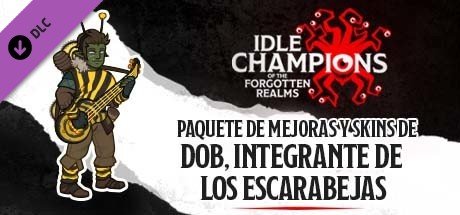 Paquete de mejoras y skins de Dob, integrante de los Escarabejas