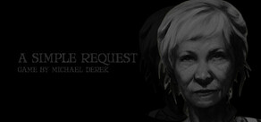 A SIMPLE REQUEST