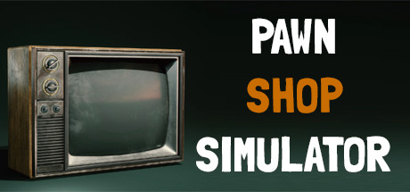 PAWN SHOP SIMULATOR: header artwork