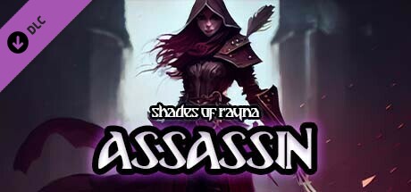 Shades Of Rayna - Assassin Class: header artwork