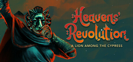 Heavens' Revolution: A Lion Among the Cypress — Steam header