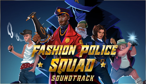 Save 75% on Fashion Police Squad Soundtrack on Steam