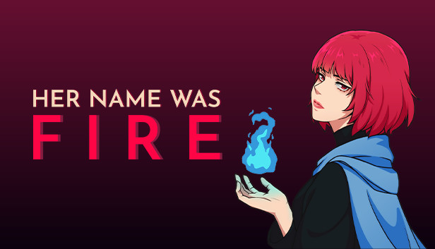 《她的名字叫火/Her Name Was Fire》免安装中文版
