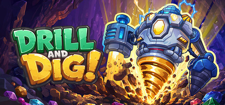 Drill and Dig!