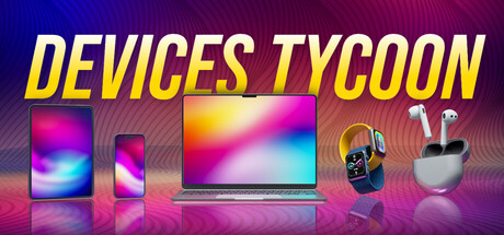 Devices Tycoon