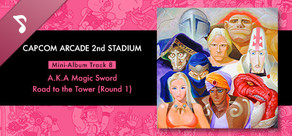 Capcom Arcade 2nd Stadium: Mini-Album Track 8 - A.K.A Magic Sword - Road to the Tower (Round 1)