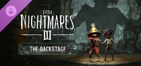 Little Nightmares III - The Backstage