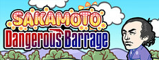 Sakamoto Dangerous Barrage