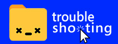 Troubleshooting