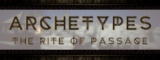 ARCHETYPES - The Rite Of Passage