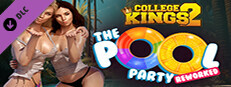 College Kings 2 - Episode 2 'The Pool Party' Reworked