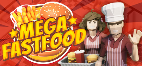 Mega Fast Food: A Fast Food Simulator Game — Steam header