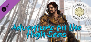 Fantasy Grounds - Adventure on the High Seas
