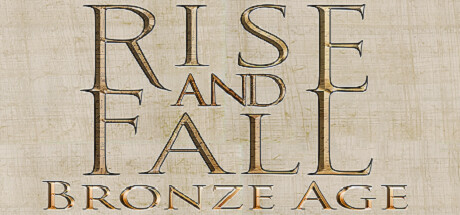 Rise and Fall: Bronze Age