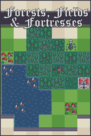 Forests, Fields and Fortresses