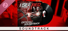 I See Red - Soundtrack DLC