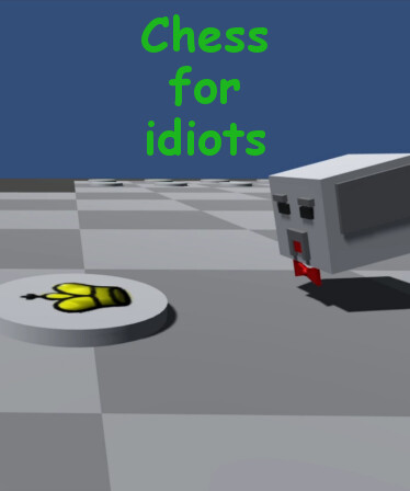 Chess for idiots