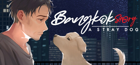Bangkok Story: A Stray Dog — Steam header
