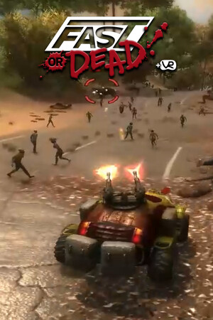 Fast or Dead VR