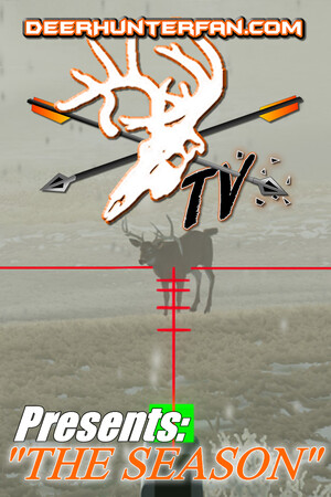DeerHunterFan.com TV - The Season