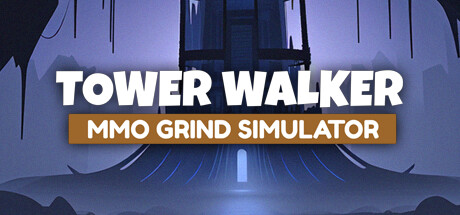 Tower Walker: MMO Grind Simulator — Steam header