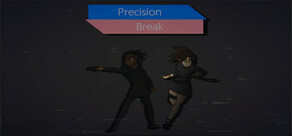 Precision Break