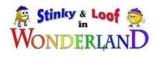 Stinky and Loof in Wonderland