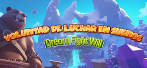 Voluntad de luchar en sueños