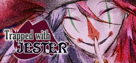 Trapped with Jester