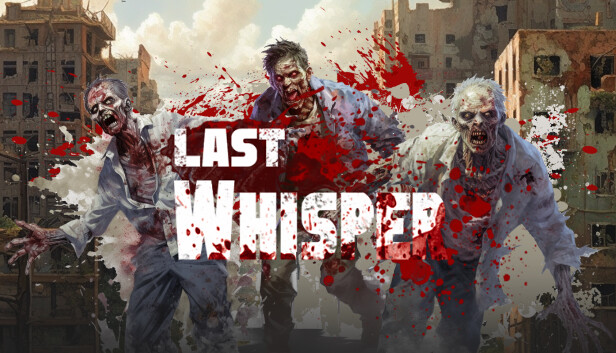 その他 Last Whisper 新作ゾンビサバイバルゲームをプレイしてみるぞ【 Last Whisper