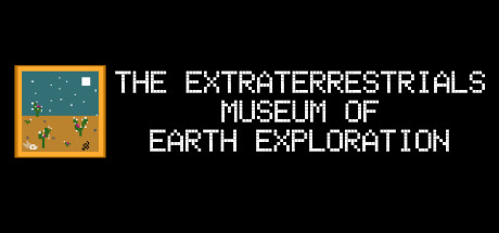 The Extraterrestrials Museum of Earth Exploration Cover Image