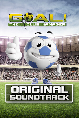 GOAL! The Club Manager - Original Soundtrack