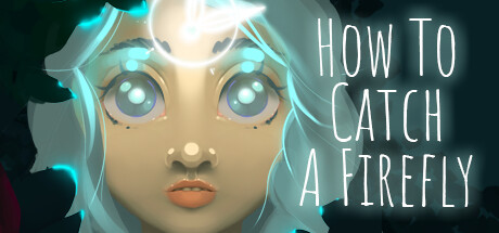 How To Catch A Firefly