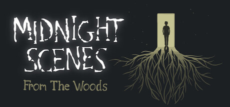 Midnight Scenes: From the Woods