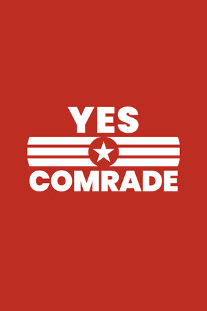 Yes Comrade