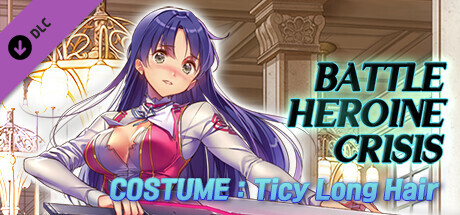 Battle Heroine Crisis COSTUME : Ticy Long Hair