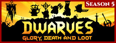 Dwarves: Glory, Death and Loot