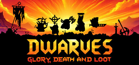 Dwarves: Glory, Death and Loot Cover Image