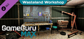 GameGuru MAX - Wasteland Workshop