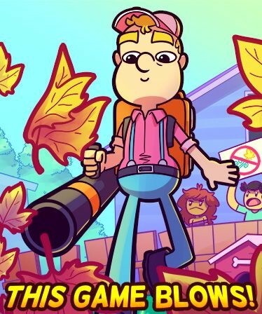 Leaf Blower Man: This Game Blows!