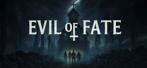 Evil Of Fate