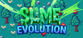 Slime Evolution