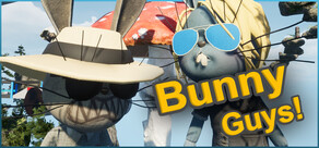 Bunny Guys!