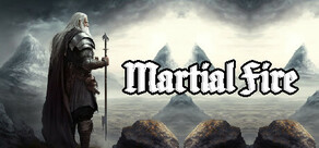 Martial Fire