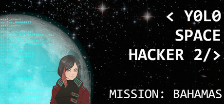 Yolo Space Hacker 2 - Mission Bahamas Cover Image