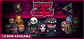 Noobs Are Coming