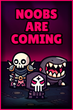 Noobs Are Coming